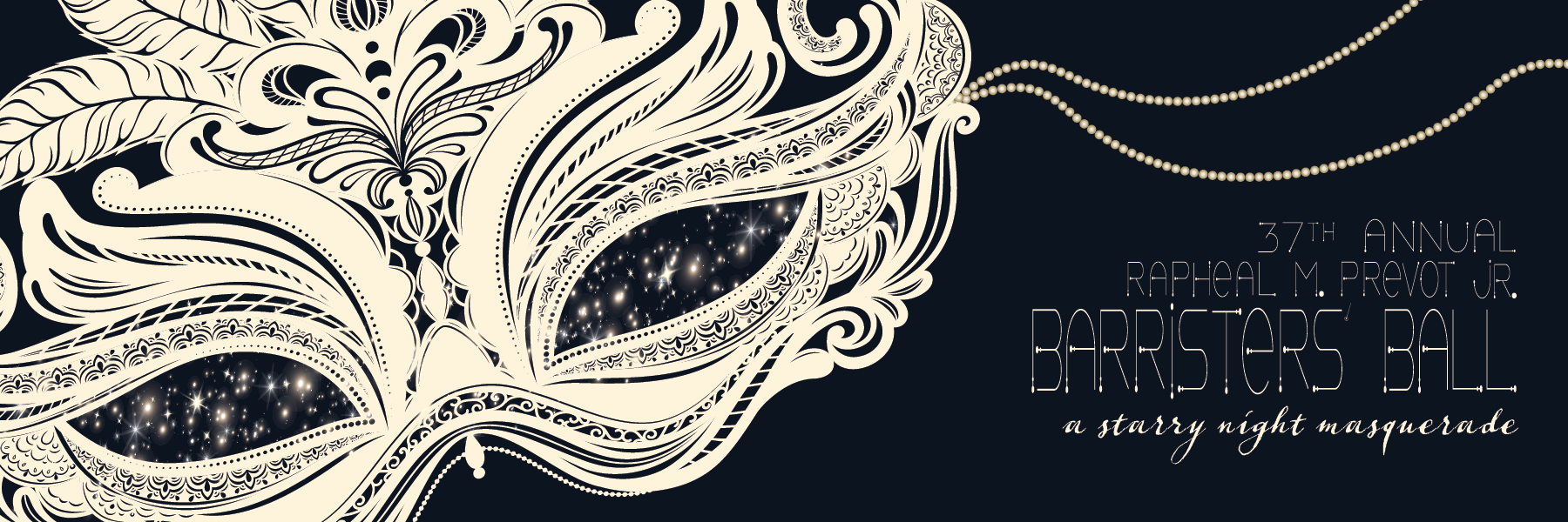 A Starry Night Masquerade - Rapheal M Prevot Jr Barristers' Ball